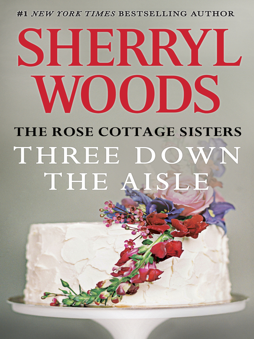 Title details for Three Down the Aisle by Sherryl Woods - Available